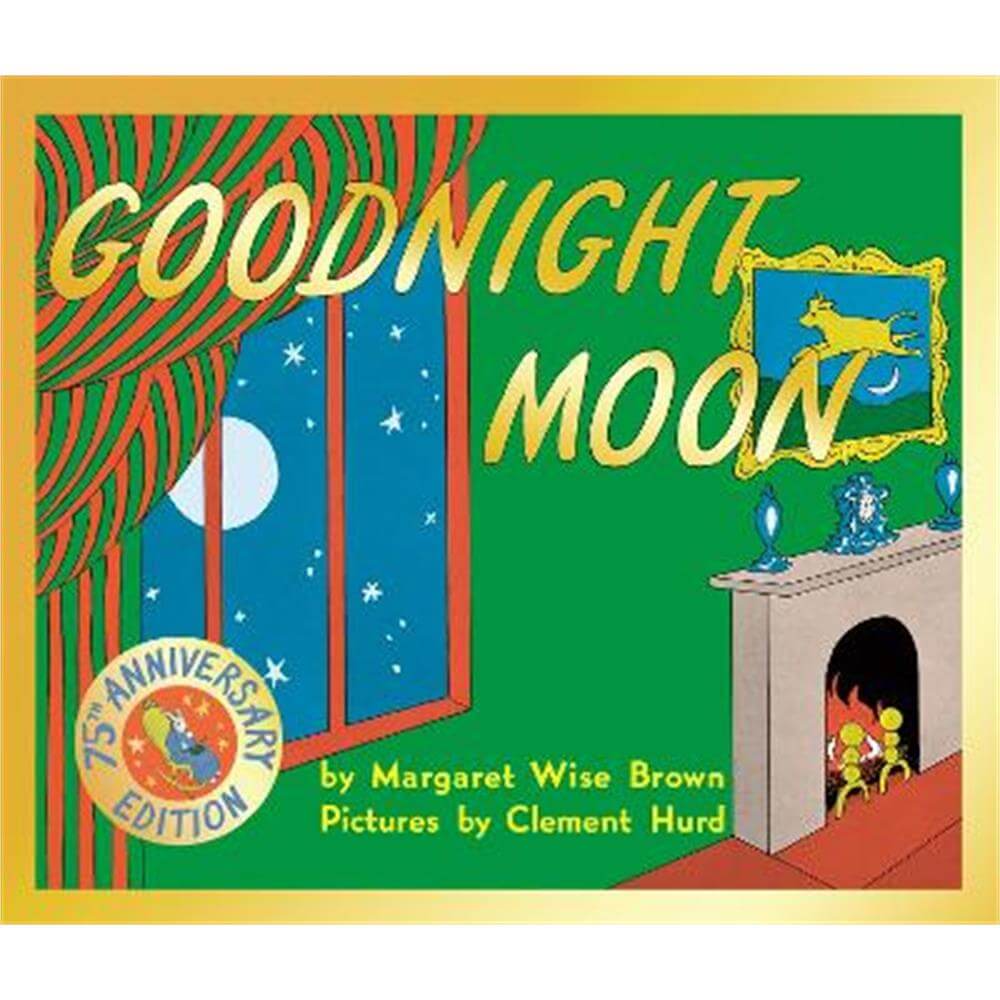 Goodnight Moon: 75th Anniversary Edition (Paperback) - Margaret Wise Brown